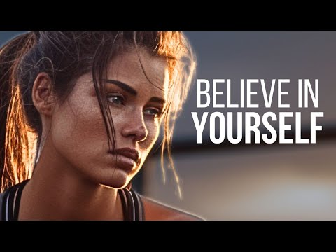 Believe in Yourself - Motivational Video