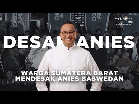 [LIVE] DESAK ANIES - WARGA SUMATERA BARAT MENDESAK ANIES BASWEDAN