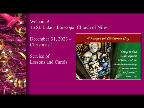 Lessons and Carols for December 31, 2023