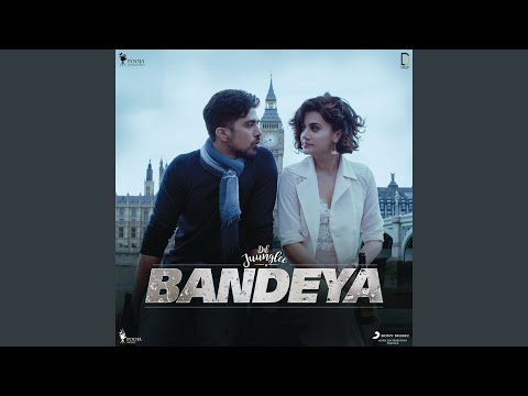 Bandeya (From &quot;Dil Juunglee&quot;)