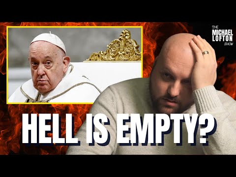 Pope Francis: I Think of Hell As Empty