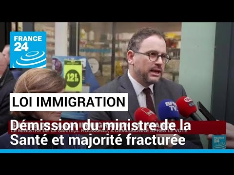 Loi immigration : d&eacute;mission du ministre de la Sant&eacute; et majorit&eacute; fractur&eacute;e &bull; FRANCE 24