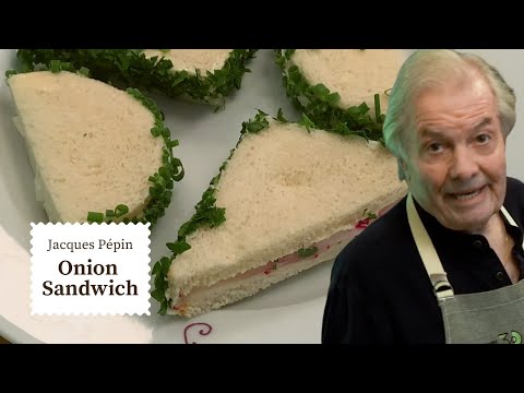 James Beard's Famous Onion Sandwich Recipe | Jacques P&eacute;pin Cooking at Home  | KQED