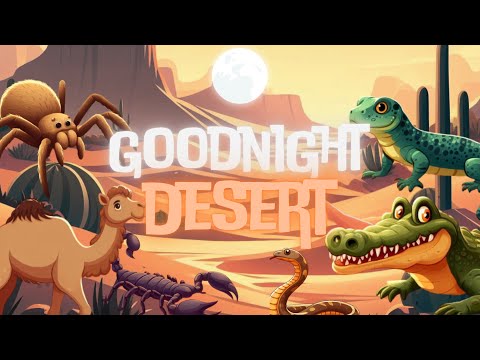 Goodnight Desert ??? CALMİNG Bedtime Story with Relaxing Music  for Babies and Toddlers