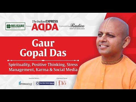 Gaur Gopal Das On Spirituality, Positive Thinking &amp;amp; Success Mantra |Express Adda With Gaur Gopal Das