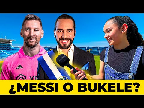 MESSI o BUKELE &iquest;Qui&eacute;n es m&aacute;s popular? Salvadore&ntilde;os responden! 😨