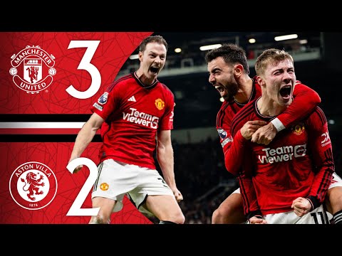 GARNACHO &amp; HOJLUND TO THE RESCUE! 🤩 | Man Utd 3-2 Aston Villa | Highlights