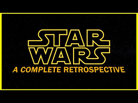 Star Wars - A Complete Retrospective