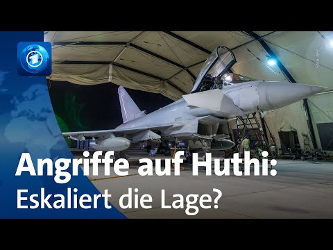 Angriff auf Huthi im Jemen: Was das f&uuml;r den Nahen Osten bedeutet