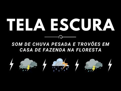 DURMA IMEDIATAMENTE em 5 Minutos com Som de Chuva Pesada e Trov&otilde;es em Casa de Fazenda na Floresta