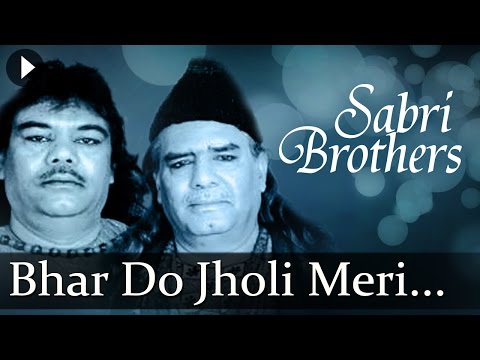 Bhar Do Jholi Meri (HD) - Sabri Brothers Songs - Top Qawwali Songs