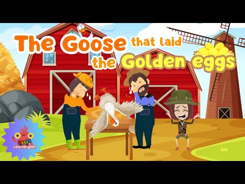 The Goose that laid the Golden eggs | Learn English Through Fairy Tales | English story for kids