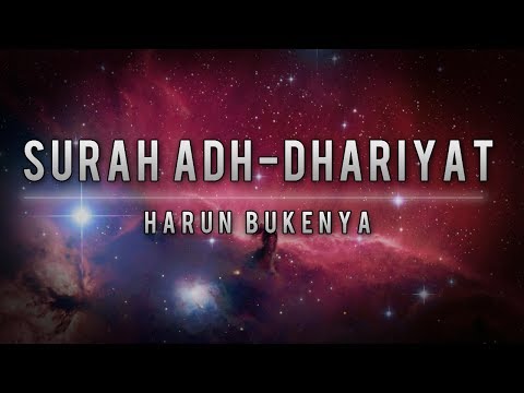 Harun Bukenya | Surah Adh-Dhariyat