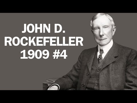 John D. Rockefeller on The Essence of Success (1909)