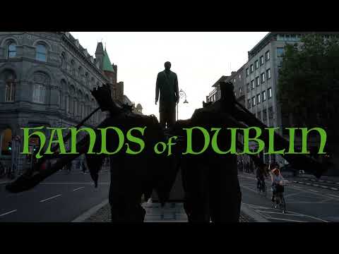 Hands of Dublin - Ireland in 4k