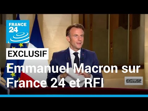 INTERVIEW EXCLUSIVE - Emmanuel Macron sur France 24 et RFI &bull; FRANCE 24