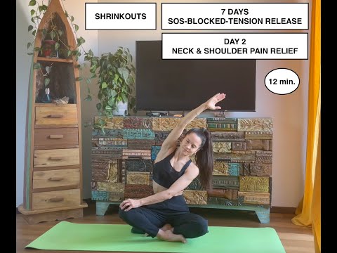 shrinkouts / Day 2: SOS-blocked-tension release / NECK &amp; SHOULDER pain relief