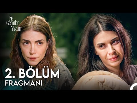 Ne Gemiler Yaktım 2. B&ouml;l&uuml;m Fragmanı - Allah'ım Kurtar Beni!