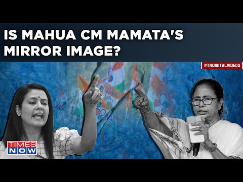 Mamata Sees Her Mirror Image In Mahua Moitra Who Was Expelled From Lok Sabha In Cash For Query Case?