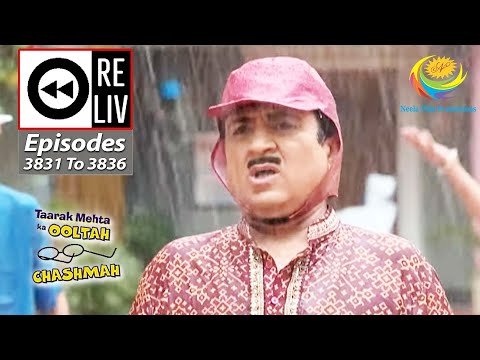 Weekly Reliv - Taarak Mehta Ka Ooltah Chashmah - Episodes 3831 - 3836 | 24 July 2023 To 29 July 2023