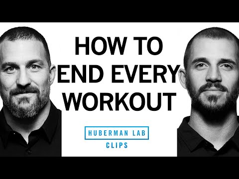 How to End Every Workout for Best Improvement &amp; Recovery | Dr. Andy Galpin &amp; Dr. Andrew Huberman