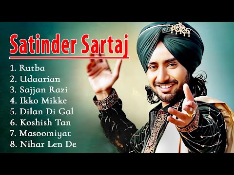 Best Of Satinder Sartaaj || Satinder Sartaaj Jukebox || Satinder  Best Playlists || Non Stop Punjabi