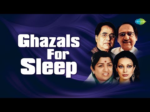 Ghazal For Sleep | Chupke Chupke | Tum Ko Dekha To Yeh | Hungama Hai Kyon Barpa | Relaxing Ghazals |