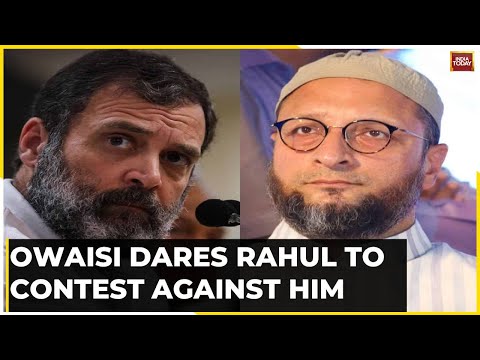 Owaisi Dares Rahul Gandhi Asked To Contest Against Him: 'Rahul Lost Father &amp;amp; Grandfather's Seat'