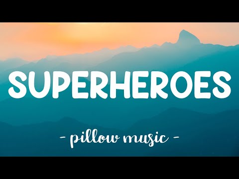 Superheroes - The Script (Lyrics) 🎵