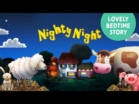 Nighty Night Farm Animals 🐑 the perfect bedtime story app for kids and toddlers with lullaby music