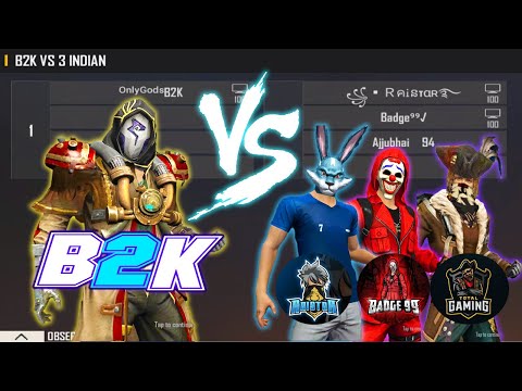 B2K VS RAISTAR BADGE 99 AJJUBHAI TOTAL GAMING | BORN2KILL 1VS3 INDIAN LEGENDS