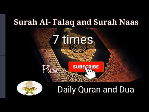 Surah Falaq and Surah Naas 7 Times