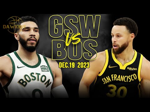 Golden State Warriors vs Boston Celtics Full Game Highlights | December 19, 2023 | FreeDawkins