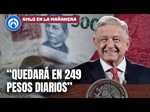 AMLO anuncia incremento al salario m&iacute;nimo