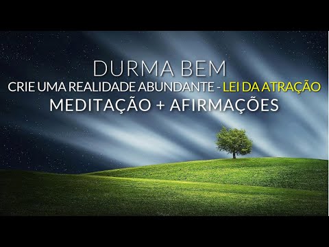 MEDITA&Ccedil;&Atilde;O PARA DORMIR : CRIE UMA REALIDADE PR&Oacute;SPERA E ABUNDANTE - LEI DA ATRA&Ccedil;&Atilde;O