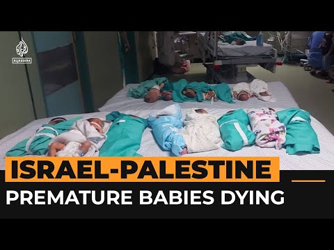 Premature babies are dying at Gaza's al-Shifa Hospital | Al Jazeera Newsfeed