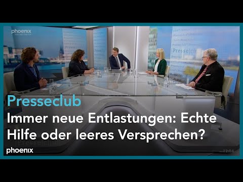 Presseclub: &quot;Immer neue Entlastungen: Echte Hilfe oder leeres Versprechen?&quot;