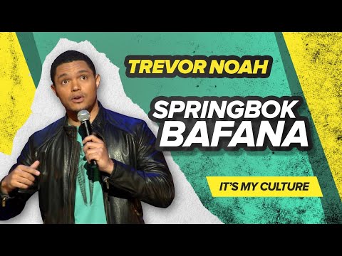 &quot;Springbok Bafana&quot; - Trevor Noah - (It's My Culture) LONGER RE-RELEASE