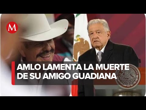 AMLO lamenta la muerte de Armando Guadiana