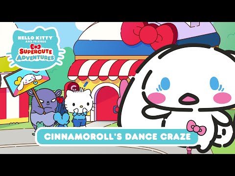 Cinnamoroll&rsquo;s Dance Craze | Hello Kitty and Friends Supercute Adventures S2 EP 12