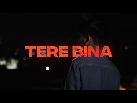 TERE BINA : HIGH-BORN x TABISH WANI || OFFICIAL MUSIC VIDEO ||