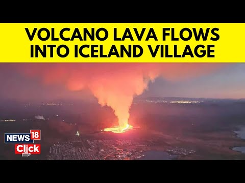 Iceland Volcano Eruption | Volcano Lava Flows Into Iceland Village | Iceland | N18V | News18