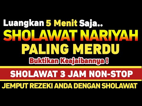 Sholawat Nariyah Merduh Banget Bikin Tenang Hati, Sholawat Nabi Muhammad SAW