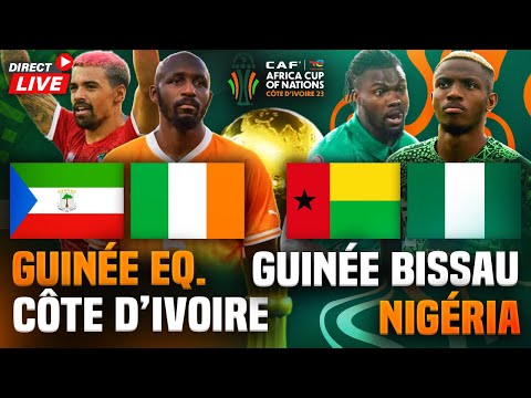 🔴🇬🇶🇨🇮 GUINEE EQUATORIALE - COTE D'IVOIRE + 🇬🇼🇳🇬 GUINEE BISSAU - NIGERIA / 3EME JOURNEE CAN 2024 LIVE