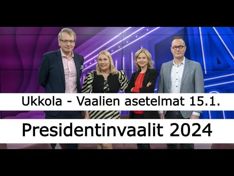 Presidentinvaalien asetelmat | Ukkola - kohti vaaleja 15.1.2024