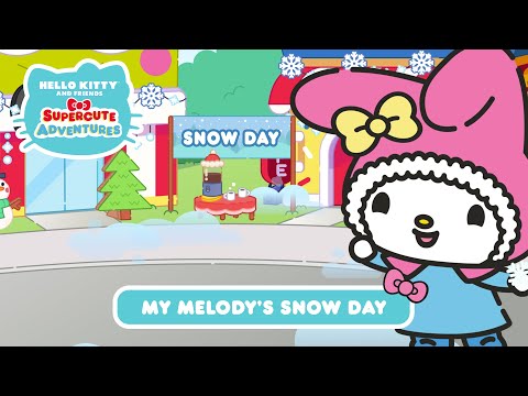 My Melody&rsquo;s Snow Day | Hello Kitty and Friends Supercute Adventures S8 EP15