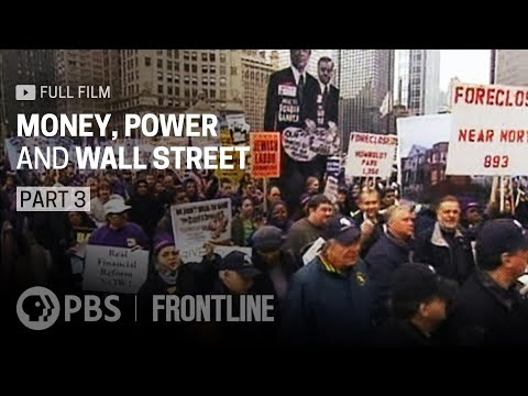 Money, Power and Wall Street, Part Three (full documentary) | FRONTLINE