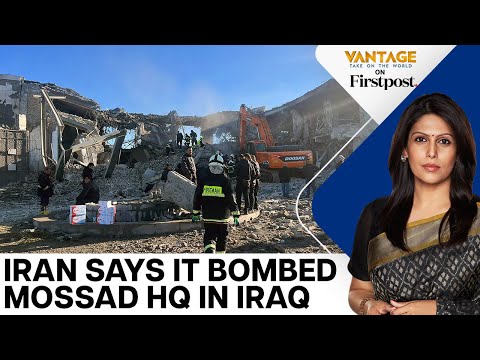 Iran Says Missile Strikes Destroyed an Israeli Mossad HQ in Iraq | Vantage with Palki Sharma