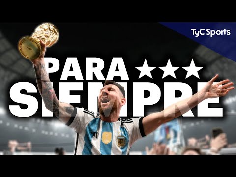 PARA SIEMPRE 🏆 EL DOCUMENTAL DE ARGENTINA CAMPEONA DEL MUNDO QATAR 2022 ⚽ TyC SPORTS