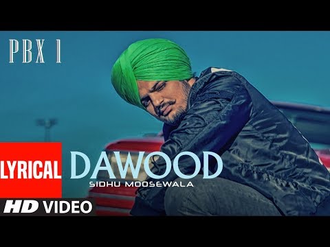 Dawood Lyrical Video | PBX 1 | Sidhu Moose Wala | Byg Byrd | Latest Punjabi Songs 2018